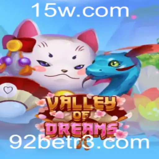 ValleyofDreams: Explorando a Nova Sensação do 92bet